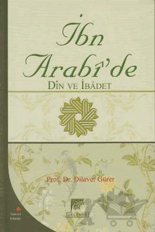 İbn Arabi’de Din ve İbadet