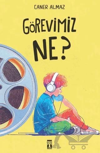 Görevimiz Ne?