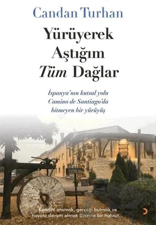 Yürüyerek Aştığım Tüm Dağlar
