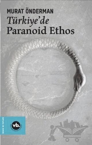 Türkiye'de Paranoid Ethos