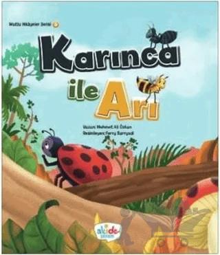 Karınca İle Arı - Mutlu Hikayeler Serisi 3