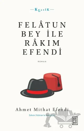 Felatun Bey İle Rakım Efendi