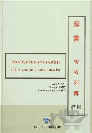 Han Hanedanı Tarihi / Hsiung-nu (Hun) Monografisi