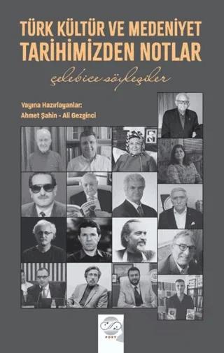 Türk Kültür ve Medeniyet Tarihimizden Notlar