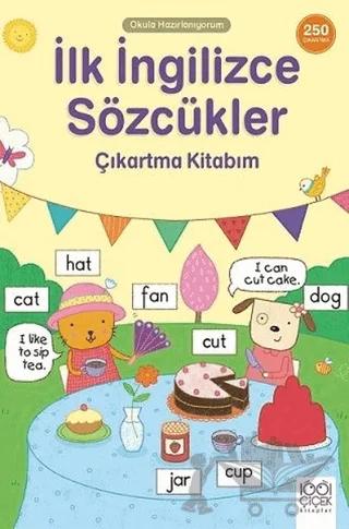İlk İngilizce Sözcükler Çıkartma Kitabım - Okula Hazırlanıyorum
