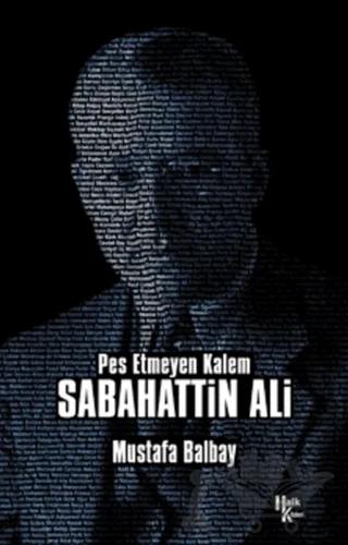 Pes Etmeyen Kalem Sabahattin Ali
