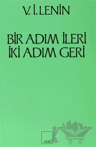 Bir Adım İleri İki Adım Geri Partimizdeki Bunalım