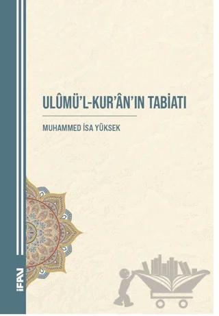 Ulumü'l-Kur'an'ın Tabiatı