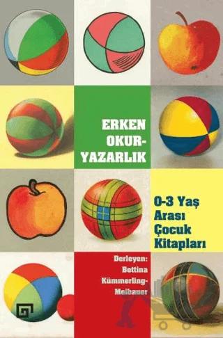 Erken Okur-Yazarlık / 0-3 Yaş Arası Çocuk Kitapları