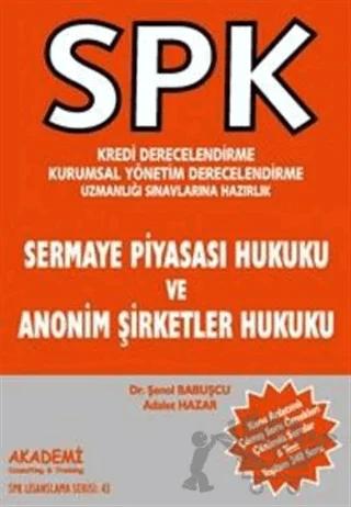 SPK Kredi Derecelendirme Kurumsal Yönetim Derecelendirme Uzmanlığı Sınavlarına Hazırlık Sermaye Piyasası Hukuku ve Anonim Şirketler Hukuku