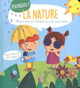 Pourquoi? La nature