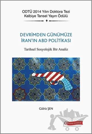 Devrim'den Günümüze İran'ın ABD Politikası