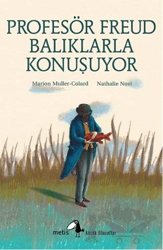 Profesör Freud Balıklarla Konuşuyor