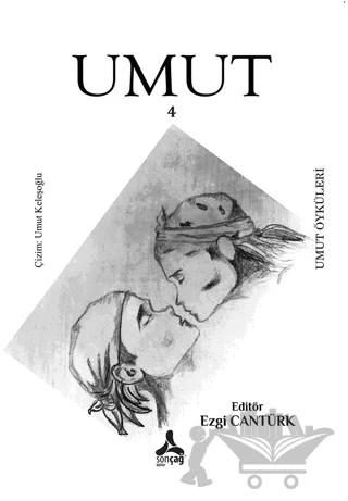 Umut 4 - Umut Öyküleri