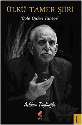 Ülkü Tamer Şiiri – Aslıhan Tüylüoğlu – Klaros Yayınları kitap kapağı
