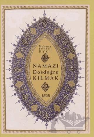 Namazı Dosdoğru Kılmak