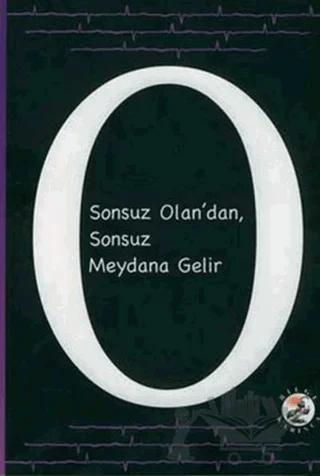 Yükseliş Kapıları Sonsuz Olan’dan Sonsuz Meydana Gelir