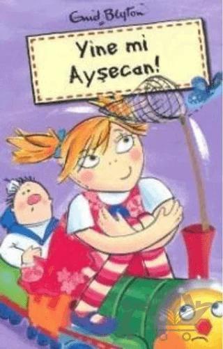 Yine mi Ayşecan!