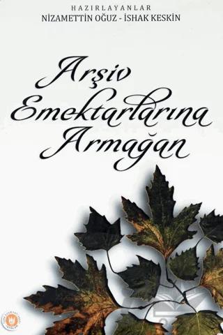 Arşiv Emektarlarına Armağan