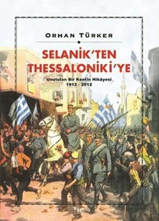Selanik’ten Thessaloniki’ye – Orhan Türker – Sel Yayıncılık kitap kapağı