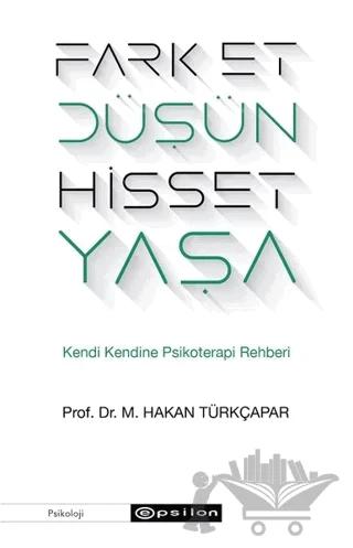 Fark Et Düşün Hisset Yaşa