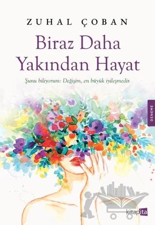 Biraz Daha Yakından Hayat