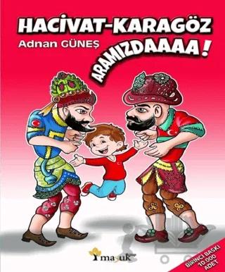 Hacivat - Karagöz Aramızdaaaa!