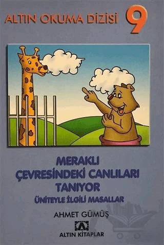 Altın Okuma Dizisi 9 - Meraklı Çevresindeki Canlıları Tanıyor Üniteyle İlgili Masallar