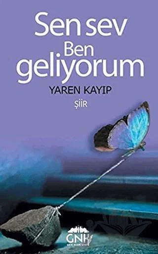Sen Sev Ben Geliyorum