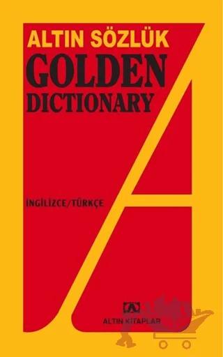 Altın Sözlük Golden Dictionary İngilizce - Türkçe