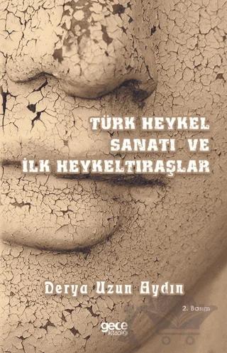 Türk Heykel Sanatı ve İlk Heykeltıraşlar