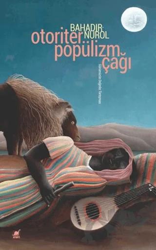 Otoriter Popülizm Çağı