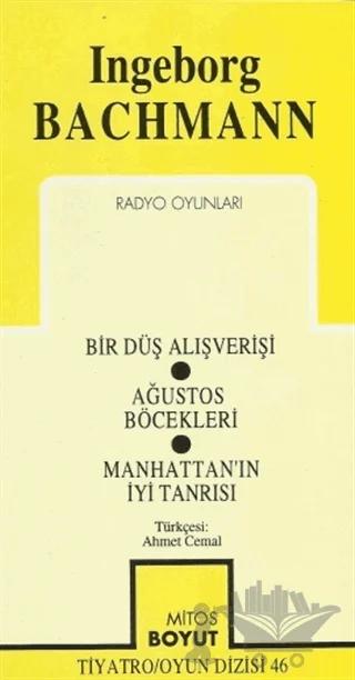 Radyo Oyunları Bir Düş Alışverişi / Ağustos Böcekleri / Manhattan’ın İyi Tanrısı