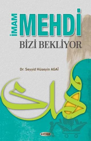 İmam Mehdi Bizi Bekliyor