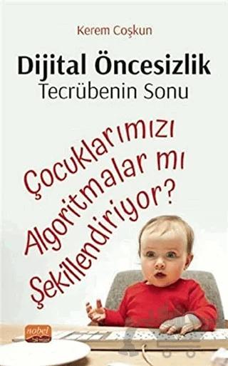 Dijital Öncesizlik Tecrübenin Sonu