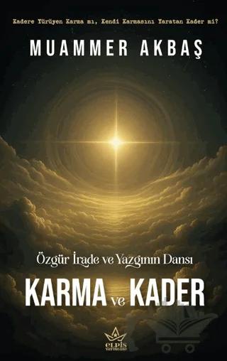 Özgür İrade ve Yazgının Dansı – Karma ve Kader