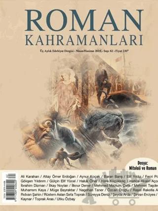 Roman Kahramanları Sayı: 62 / Nisan - Haziran 2025
