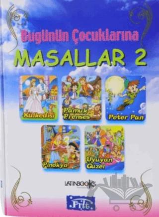 Bugünün Çocuklarına Masallar 2