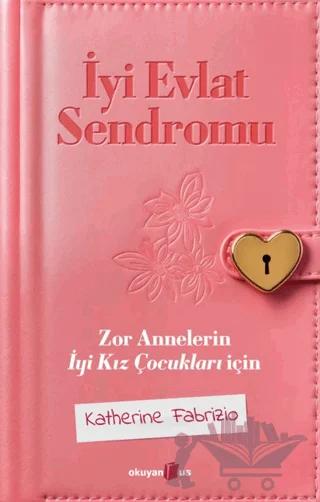 İyi Evlat Sendromu