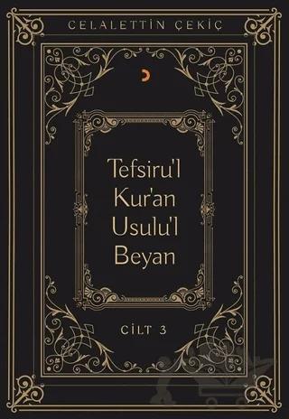 Tefsiru'l Kur'an Usulu'l Beyan Cilt - 3
