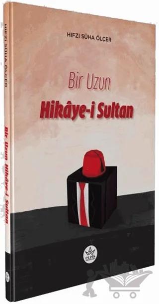 Bir Uzun Hikaye-i Sultan