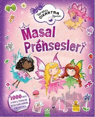 Yaratıcı Çıkartma Oyunları - Masal Prensesleri – Fiona Phillipson – Altın Kitaplar kitap kapağı