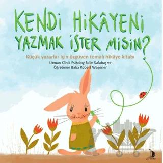 Kendi Hikayeni Yazmak İster misin?