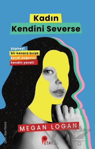 Kadın Kendini Severse