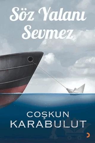 Söz Yalanı Sevmez