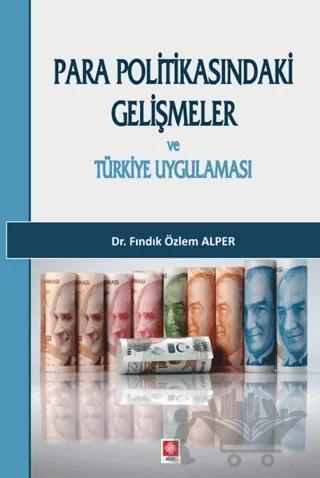 Para Politikasındaki Gelişmeler ve Türkiye Uygulaması