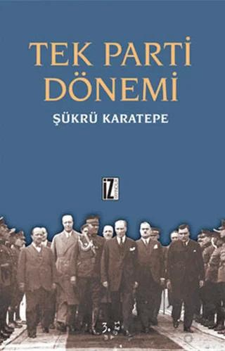 Tek Parti Dönemi