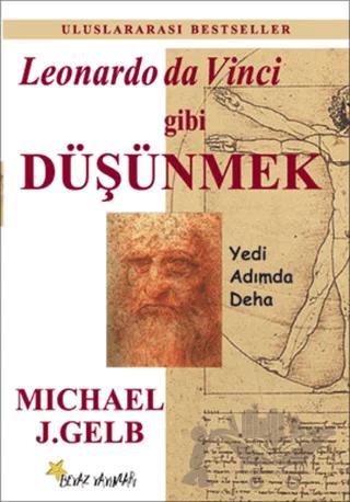 Leonardo Da Vinci Gibi Düşünmek