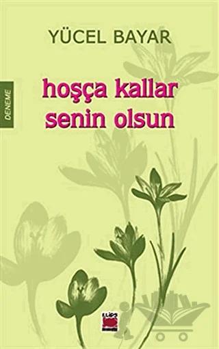 Hoşça Kallar Senin Olsun