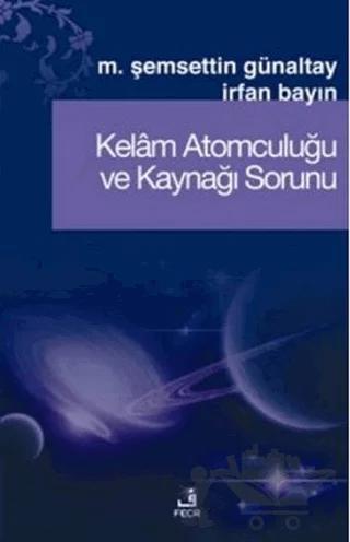 Kelam Atomculuğu ve Kaynağı Sorunu